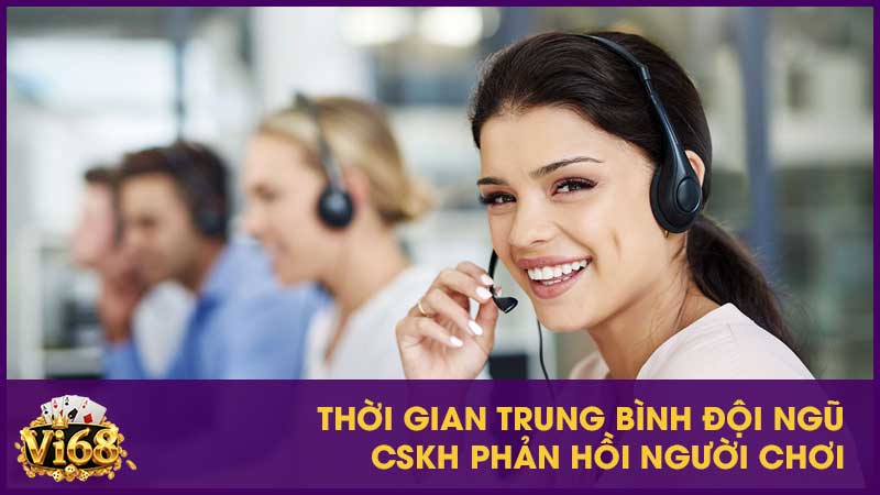Thời gian trung bình đội ngũ CSKH phản hồi người chơi