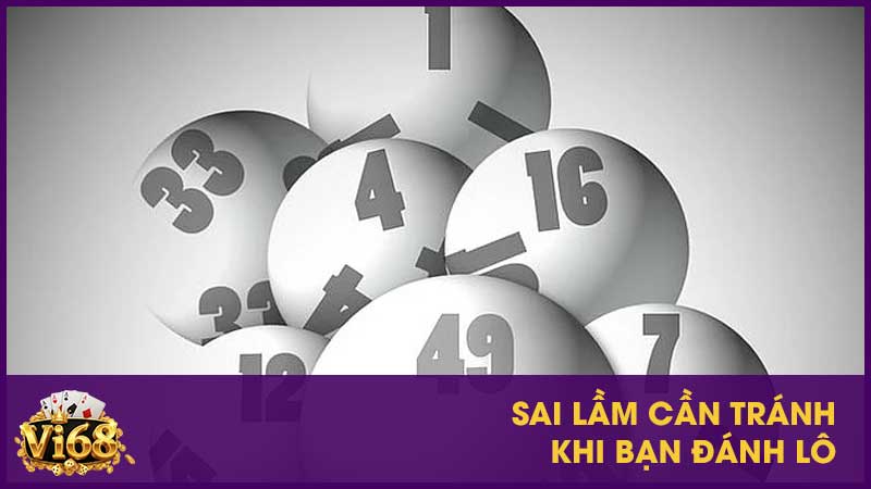 Lô xiên là gì? Chỉ cách chơi và sai lầm nên tránh 4 Sai lầm cần tránh khi bạn đánh lô