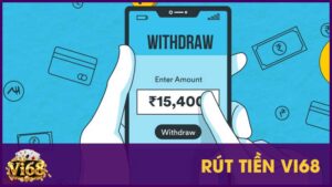Rút tiền Vi68 - Hướng dẫn chi tiết cách rút thưởng nhanh chóng 2 Rút tiền Vi68 – Hướng dẫn chi tiết cách rút thưởng nhanh chóng