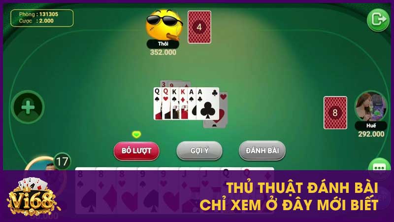 Thủ thuật đánh bài chỉ xem ở đây mới biết