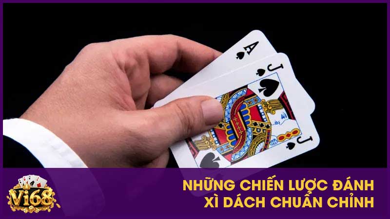 Luật cùng mẹo chơi xì dách chưa ai chỉ bạn 3 Những chiến lược đánh xì dách chuẩn chỉnh