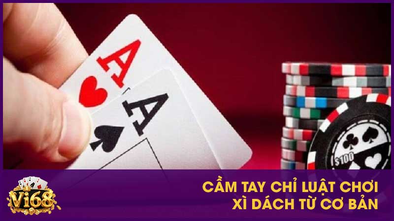 Luật cùng mẹo chơi xì dách chưa ai chỉ bạn 2 Cầm tay chỉ luật chơi xì dách từ cơ bản